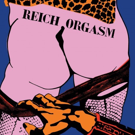 Reich Orgasm: LP